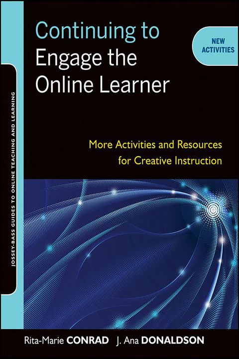 Cover image for book Continuing to Engage the Online Learner: More Activities and Resources for Creative Instruction