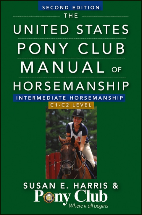 Cover image for book The United States Pony Club Manual Of Horsemanship Intermediate Horsemanship (C Level)