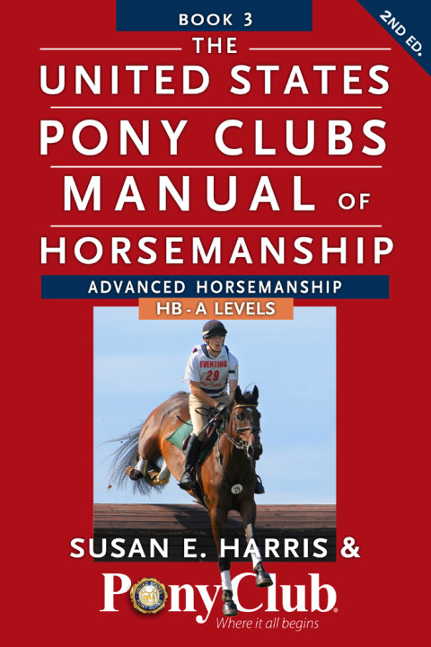 Cover image for book The United States Pony Clubs Manual of Horsemanship