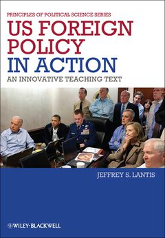 US FOREIGN POLICY IN ACTION AN INNOVATIVE TEACHING TEXT