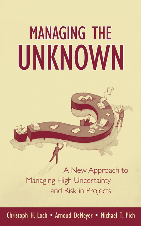 Cover image for book Managing the Unknown: A New Approach to Managing High Uncertainty and Risk in Projects