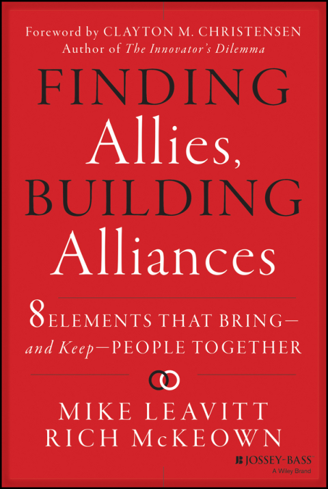 Cover image for book Finding Allies, Building Alliances: 8 Elements that Bring--and Keep--People Together