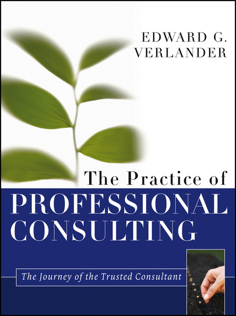Cover image for book The Practice of Professional Consulting