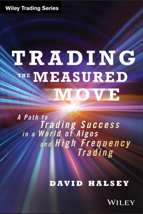 Cover image for book Trading the Measured Move: A Path to Trading Success in a World of Algos and High Frequency Trading
