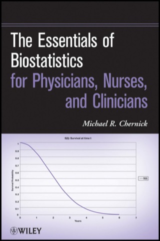 Essentials of Biostatistics for Physicians Nurses and Clinicians