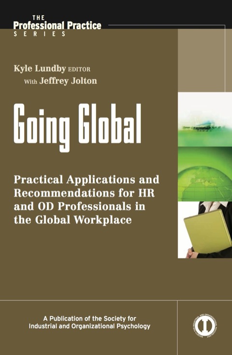 Cover image for book Going Global: Practical Applications and Recommendations for HR and OD Professionals in the Global Workplace