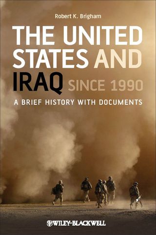 Usa and Iraq Since 1990 a Brief History With Documents