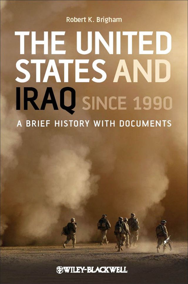Usa and Iraq Since 1990 a Brief History With Documents