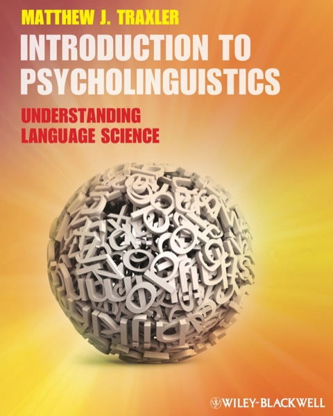 Cover image for book Introduction to Psycholinguistics: Understanding Language Science