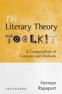 LITERARY THEORY TOOLKIT A COMPENDIUM OF CONCEPTS AND METHODS