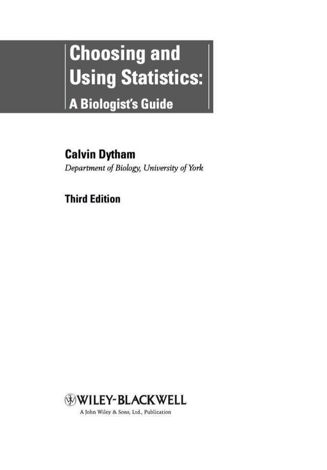 Choosing and Using Statistics a Biologists Guide