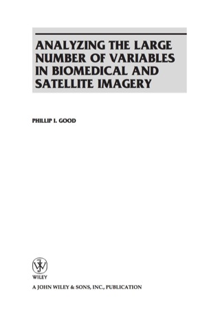 Analyzing the Large Number of Variables in Biomedical and Satellite Imagery
