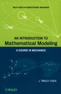 An Introduction To Mathematical Modeling A Course In Mechanics 1st Edition Vitalsource