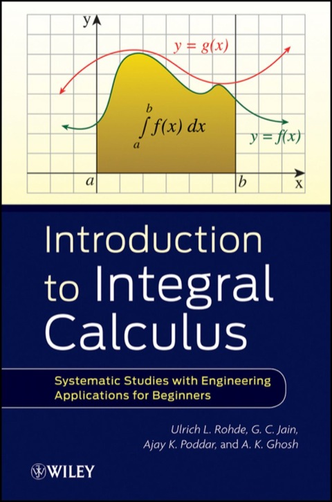 Cover image for book Introduction to Integral Calculus: Systematic Studies with Engineering Applications for Beginners
