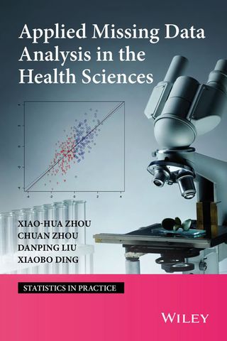 Applied Missing Data Analysis in the Health Sciences