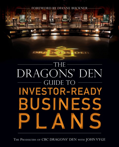 Cover image for book The Dragons' Den Guide to Investor-Ready Business Plans