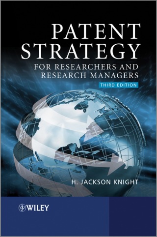 Patent Strategy: For Researchers and Research Managers