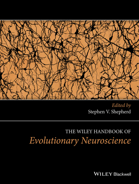 Cover image for book The Wiley Handbook of Evolutionary Neuroscience