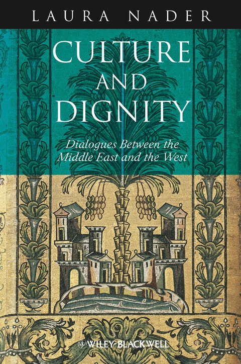 Cover image for book Culture and Dignity: Dialogues Between the Middle East and the West