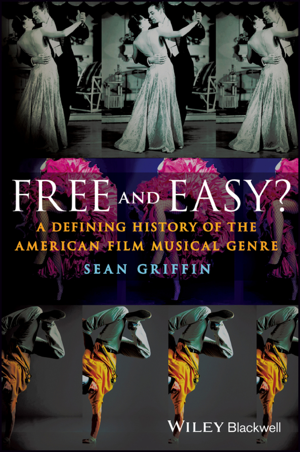 Free and Easy?: A Defining History of the American Film Musical Genre - 1st Edition (eBook)