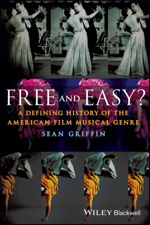 Cover image for book Free and Easy?: A Defining History of the American Film Musical Genre