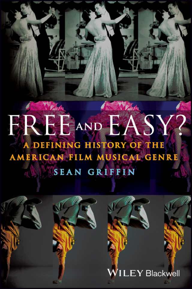Free and Easy?: A Defining History of the American Film Musical Genre
