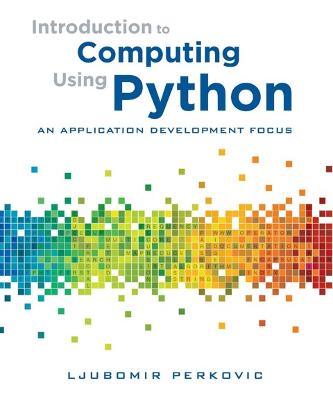 Cover image for book Introduction to Computing Using Python: An Application Development Focus