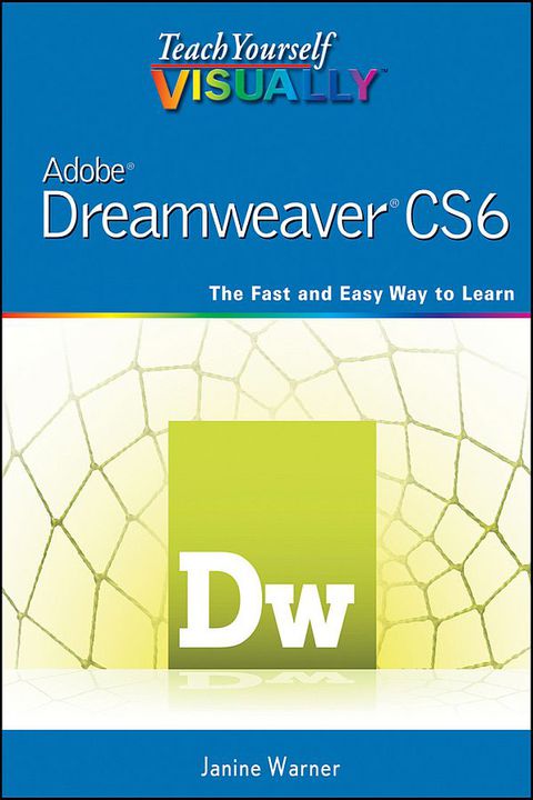 Cover image for book Teach Yourself VISUALLY Adobe Dreamweaver CS6