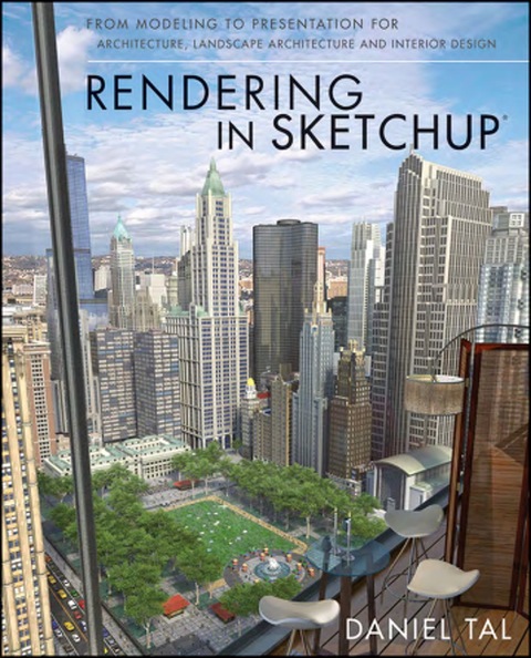 Cover image for book Rendering in SketchUp: From Modeling to Presentation for Architecture, Landscape Architecture and Interior Design