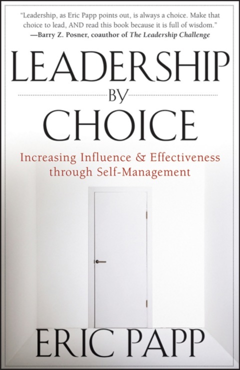 Cover image for book Leadership by Choice: Increasing Influence and Effectiveness through Self-Management