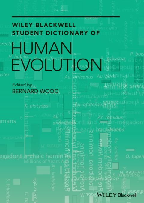 Cover image for book Wiley-Blackwell Student Dictionary of Human Evolution