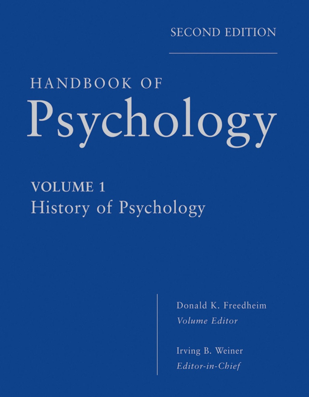 Handbook of Psychology  History of Psychology - 2nd Edition (eBook)