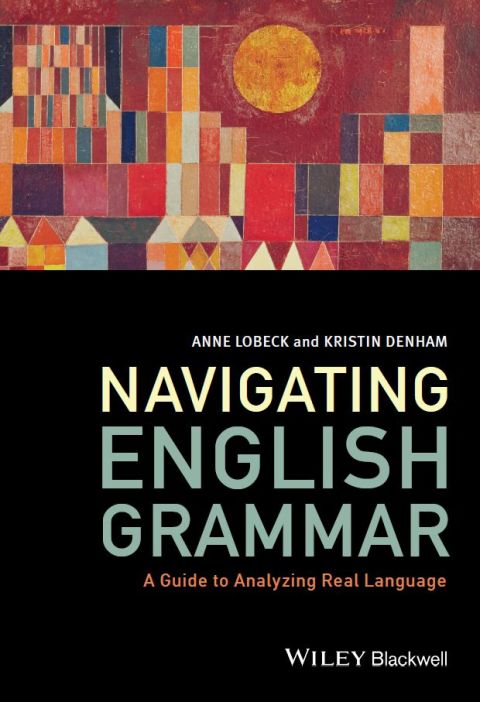 Cover image for book Navigating English Grammar: A Guide to Analyzing Real Language