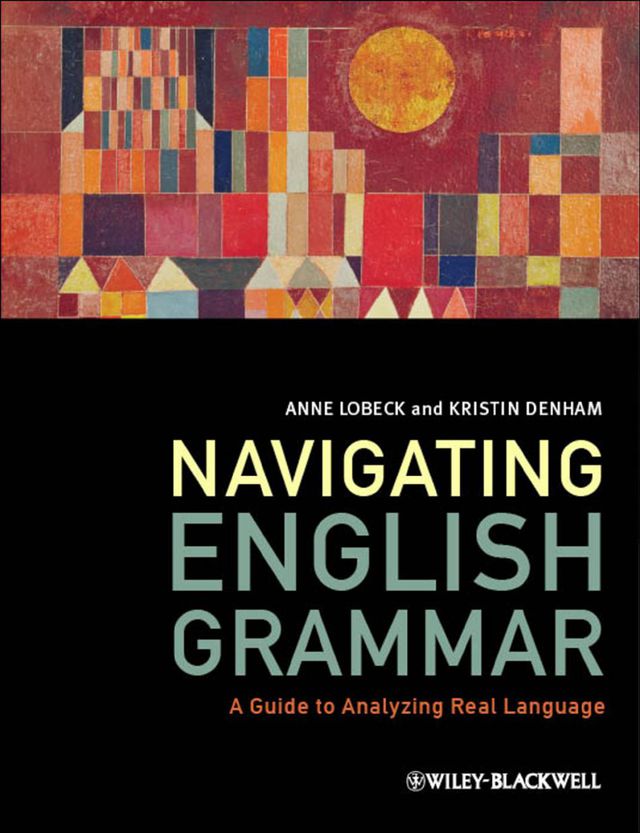 Navigating English Grammar a Guide to Analyzing Real Language