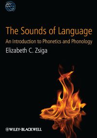 Cover image: The Sounds of Language: An Introduction to Phonetics and Phonology 9781405191036