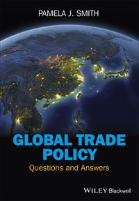 GLOBAL TRADE POLICY QUESTIONS AND ANSWERS