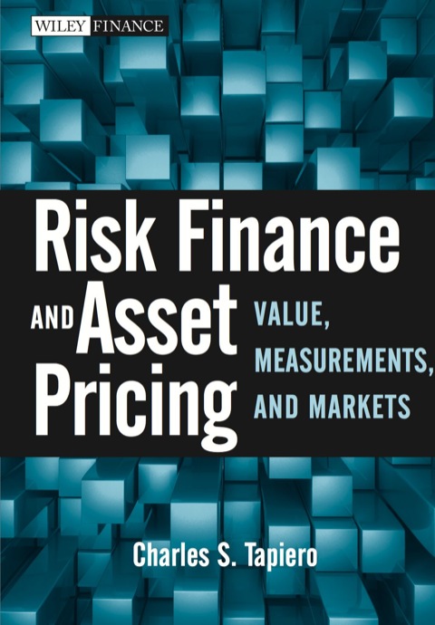 Cover image for book Risk Finance and Asset Pricing: Value, Measurements, and Markets