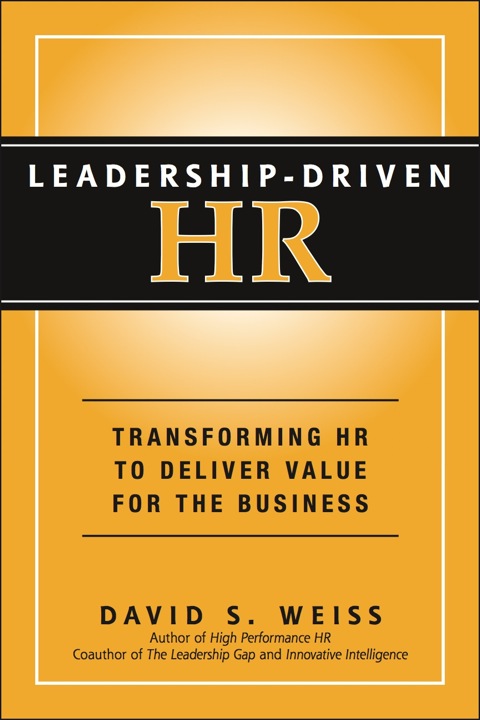 Cover image for book Leadership-Driven HR: Transforming HR to Deliver Value for the Business