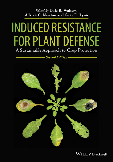 Induced Resistance for Plant Defense: A Sustainable Approach to Crop Protection 