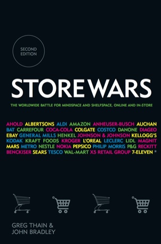 Store Wars: The Worldwide Battle for Mindspace and Shelfspace, Online and In-store