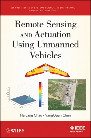Remote Sensing and Actuation Using Unmanned Vehicles