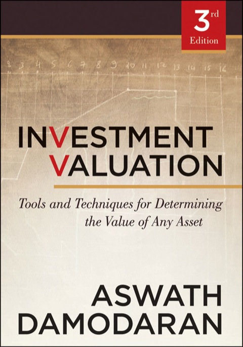 Cover image for book Investment Valuation: Tools and Techniques for Determining the Value of Any Asset