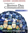 Fundamentals of Business Data Communications, International Student Version - Alan Dennis