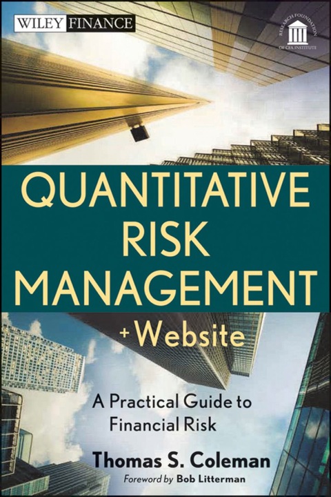 Cover image for book Quantitative Risk Management: A Practical Guide to Financial Risk, + Website