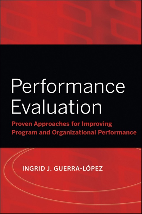 Cover image for book Performance Evaluation: Proven Approaches for Improving Program and Organizational Performance