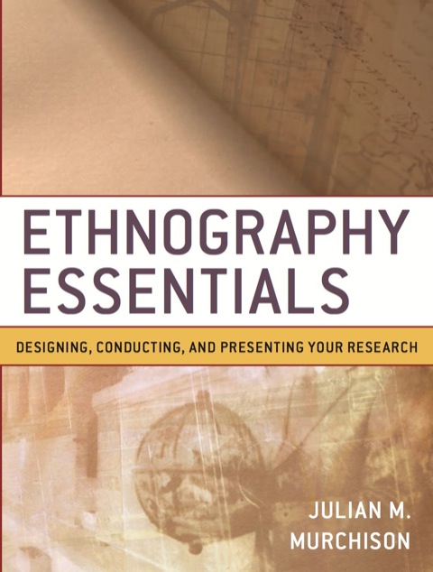 Cover image for book Ethnography Essentials: Designing, Conducting, and Presenting Your Research