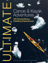 Cover image: Ultimate Canoe & Kayak Adventures 9781119991243