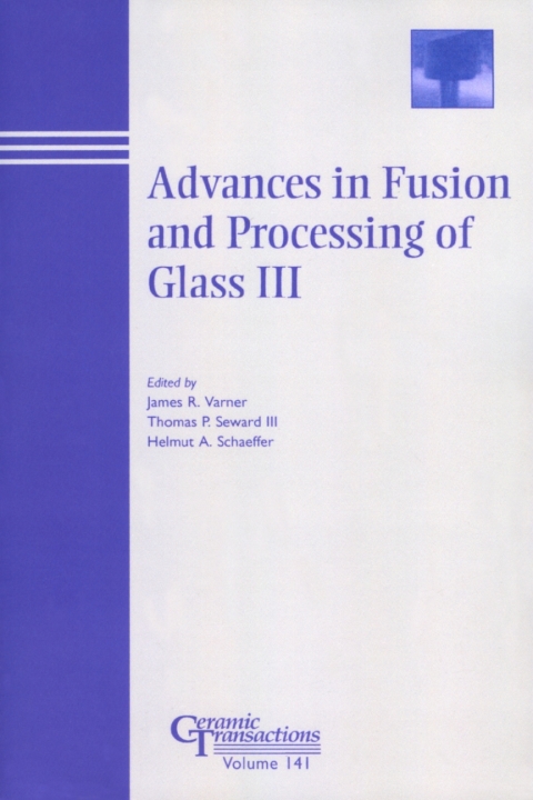 Cover image for book Advances in Fusion and Processing of Glass III