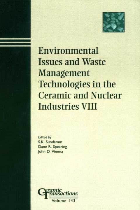 Cover image for book Environmental Issues and Waste Management Technologies in the Ceramic and Nuclear Industries VIII: Proceedings of the symposium held at the 104th Annual Meeting of The American Ceramic Society, April 28-May1, 2002 in Missouri, Ceramic Transactions, V