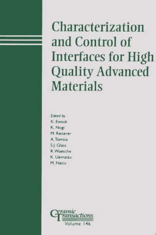 Characterization and Control of Interfaces for High Quality Advanced Materials